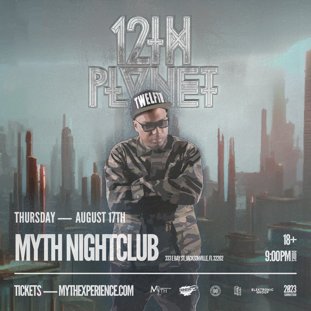 12th Planet - Myth Nightclub - Jacksonville, FL