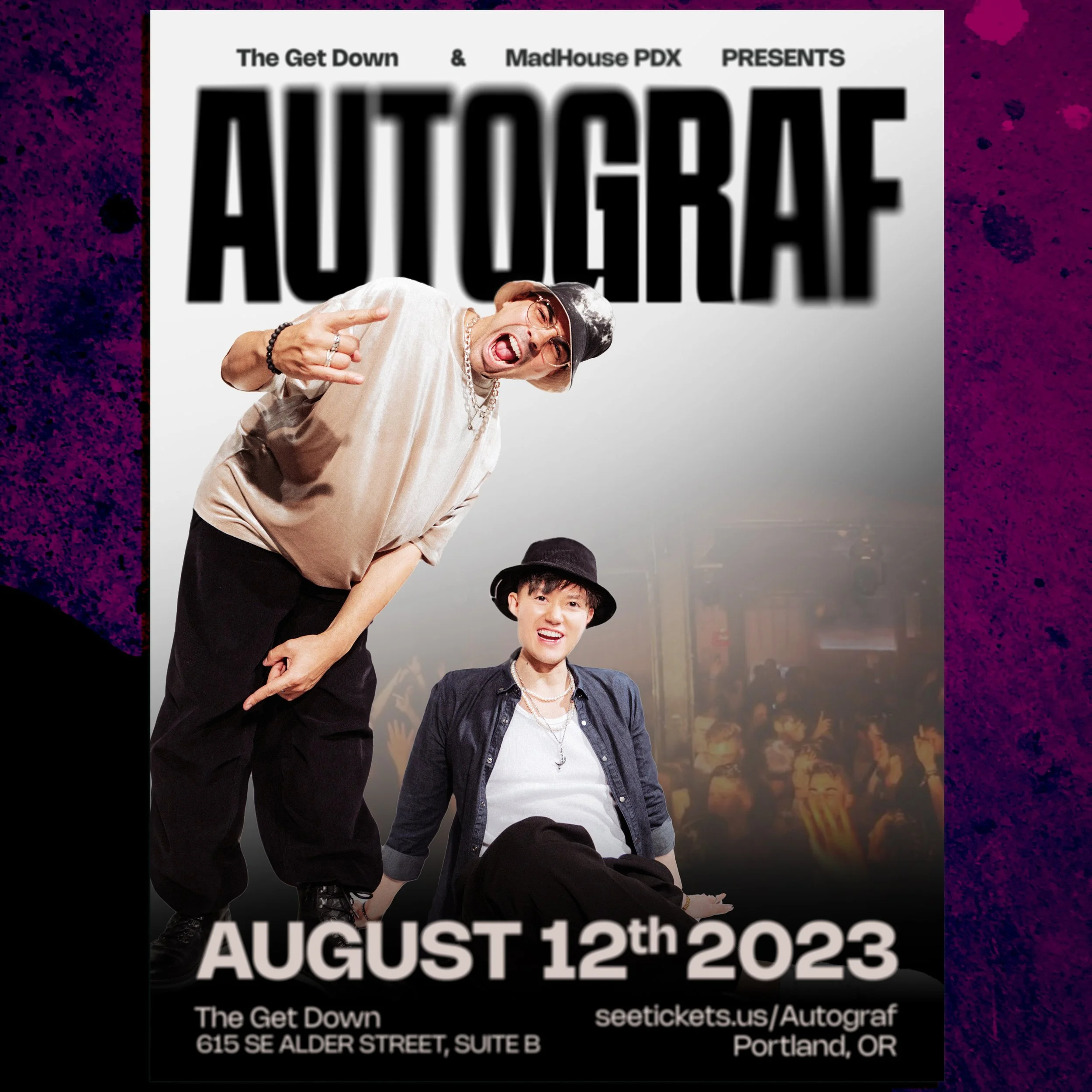 Autograf - The Get Down - Portland, OR