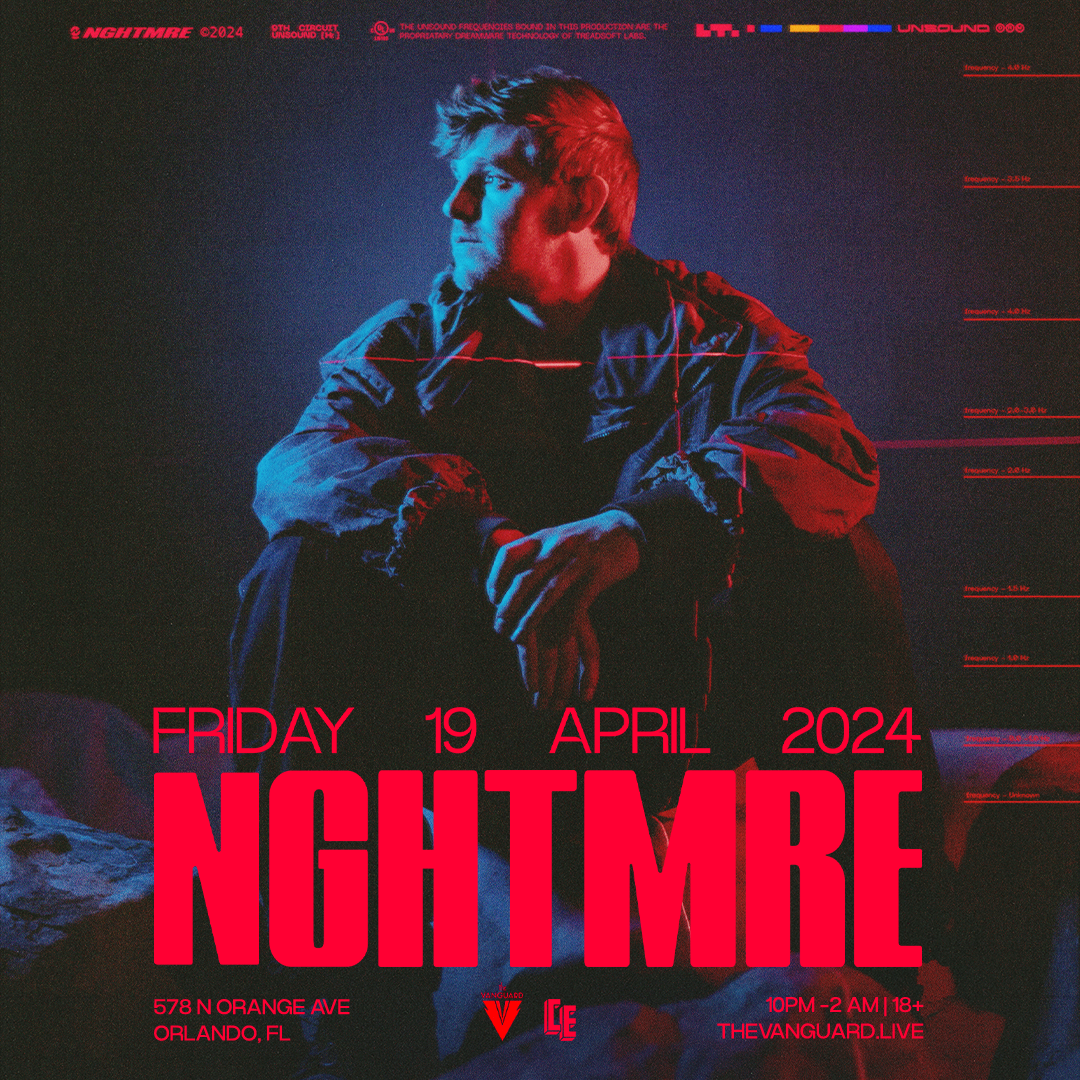 NGHTMRE - The Vanguard - Orlando, FL  