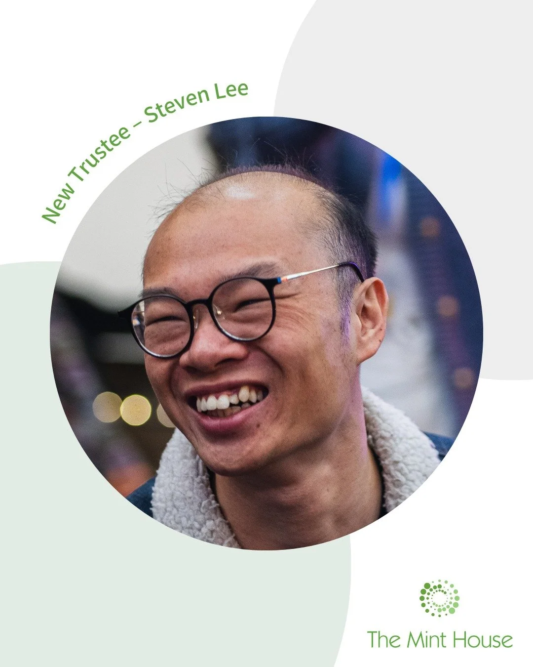 We are pleased to welcome Steven Lee to The Mint House Board of Trustees as our new Treasurer! 

Steven is an accounting professional with over eight years of experience in financial operations, charity finance, and audit. His work supporting a chari