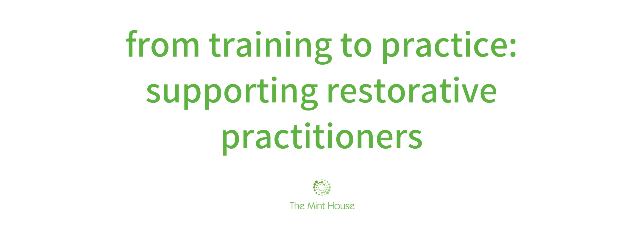 From Training to Practice: Supporting Restorative Practitioners