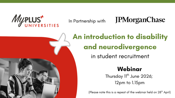 Young woman with glasses & curly hair tied looking at a laptop with MyPlus Universities' Logo in partnership with JP Morgan Chase logo and text ' An introduction to disability & neurodivergence in student recruitment, webinar, 11th June, 12 to 1.15