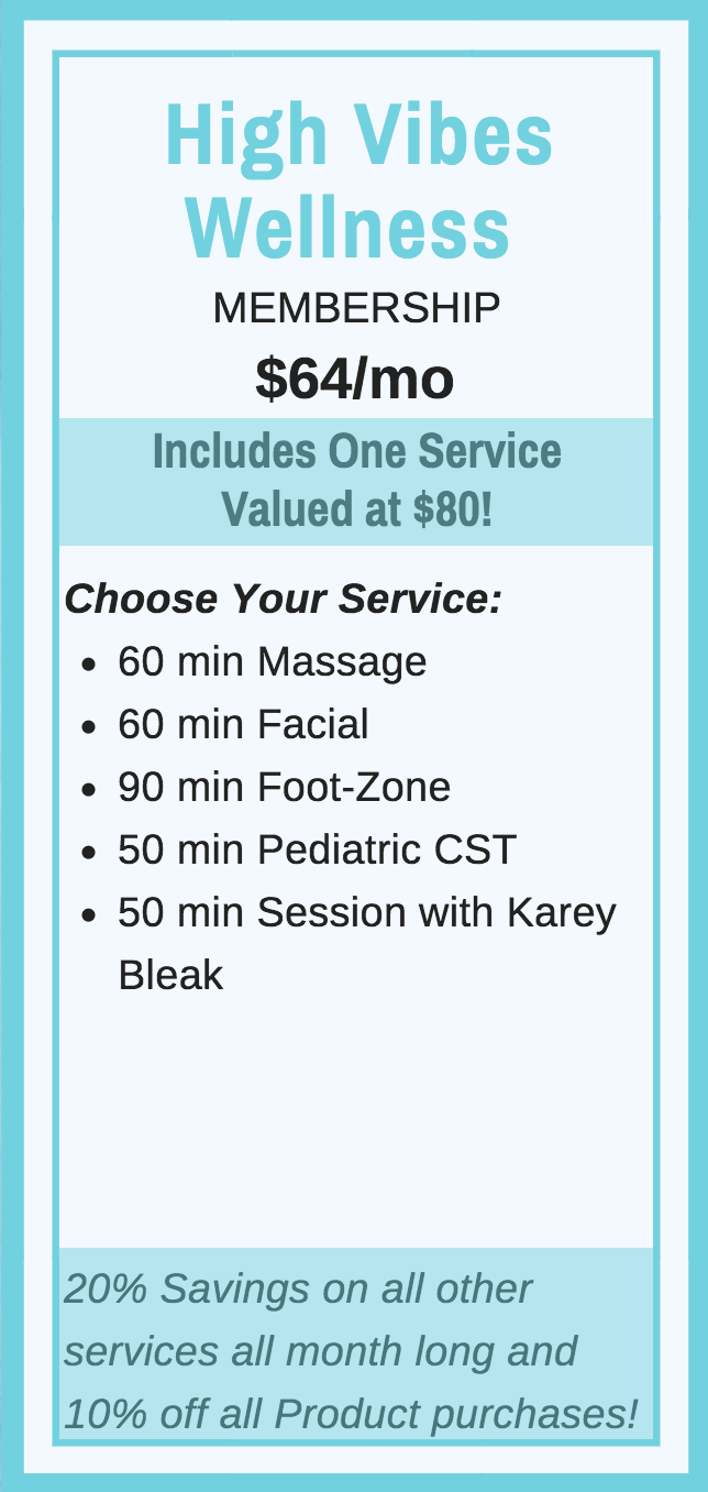 Good For: -60 min Massage -60 min Facial -90 min Foot-Zone -50 min Pediatric CST -50 min Session with Karey Bleak *20% Savings on all other services all month long & 10% off all Product purchases!