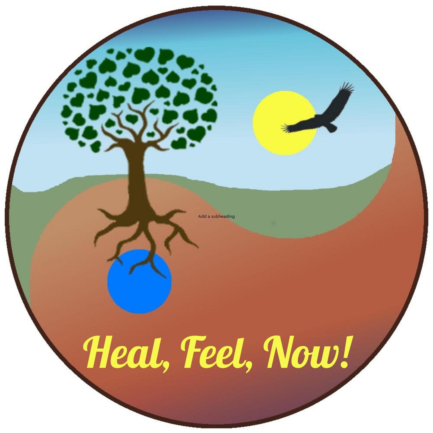 Heal, Feel, Now!