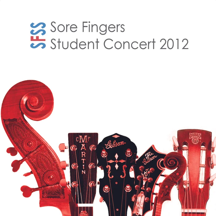 Artist: Sore Fingers Summer School Title: Student Concert 2012 Credit: Recording, Mixing, Mastering Year: 2012