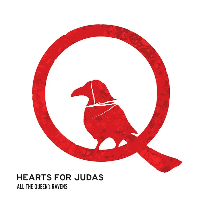 Artist: All The Queen's Ravens Title: Hearts for Judas Credit: Mastering Year: 2013