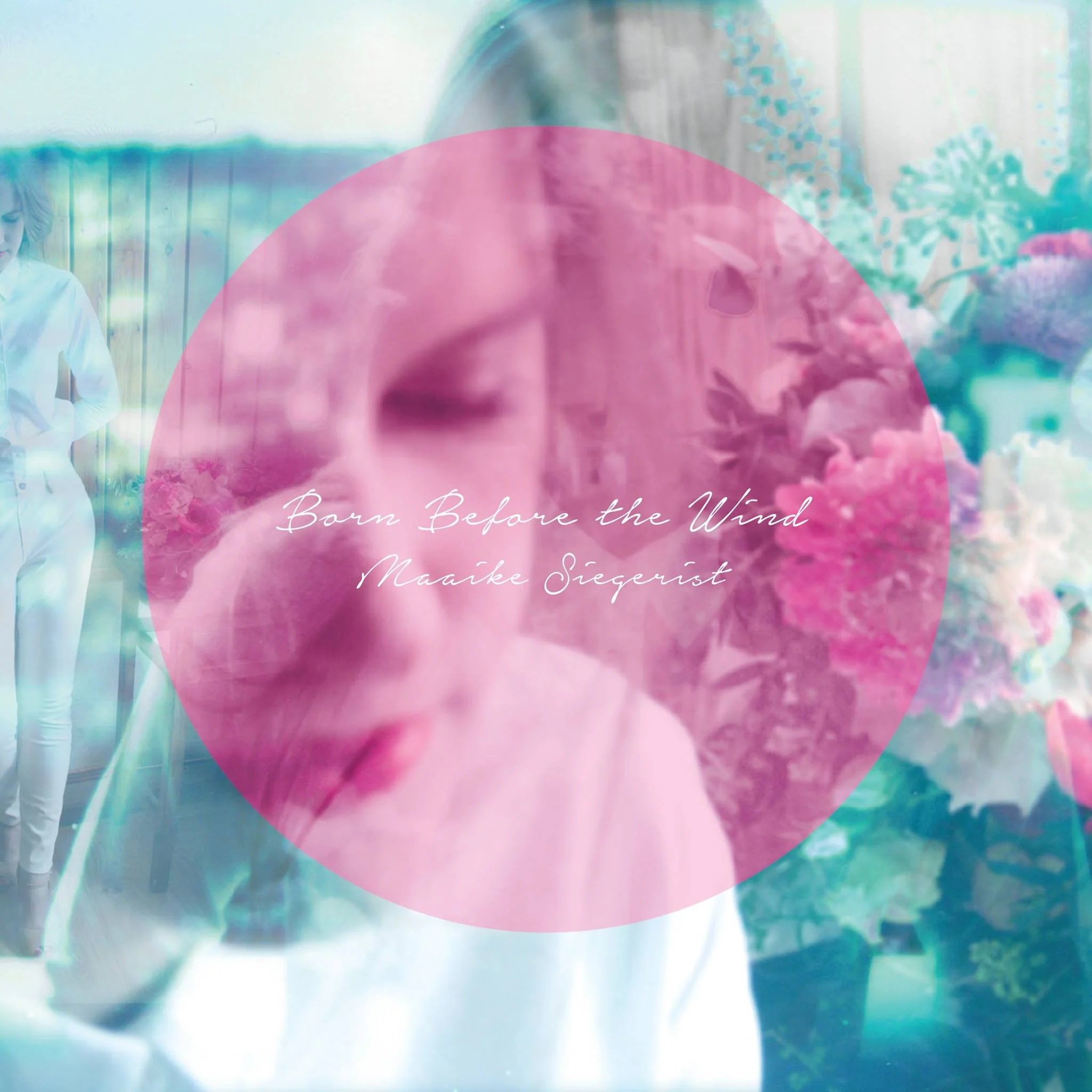 Artist: Maaike Siegerist Title: Born Before the Wind Credit: Mastering, Performer (Drums) Year: 2017
