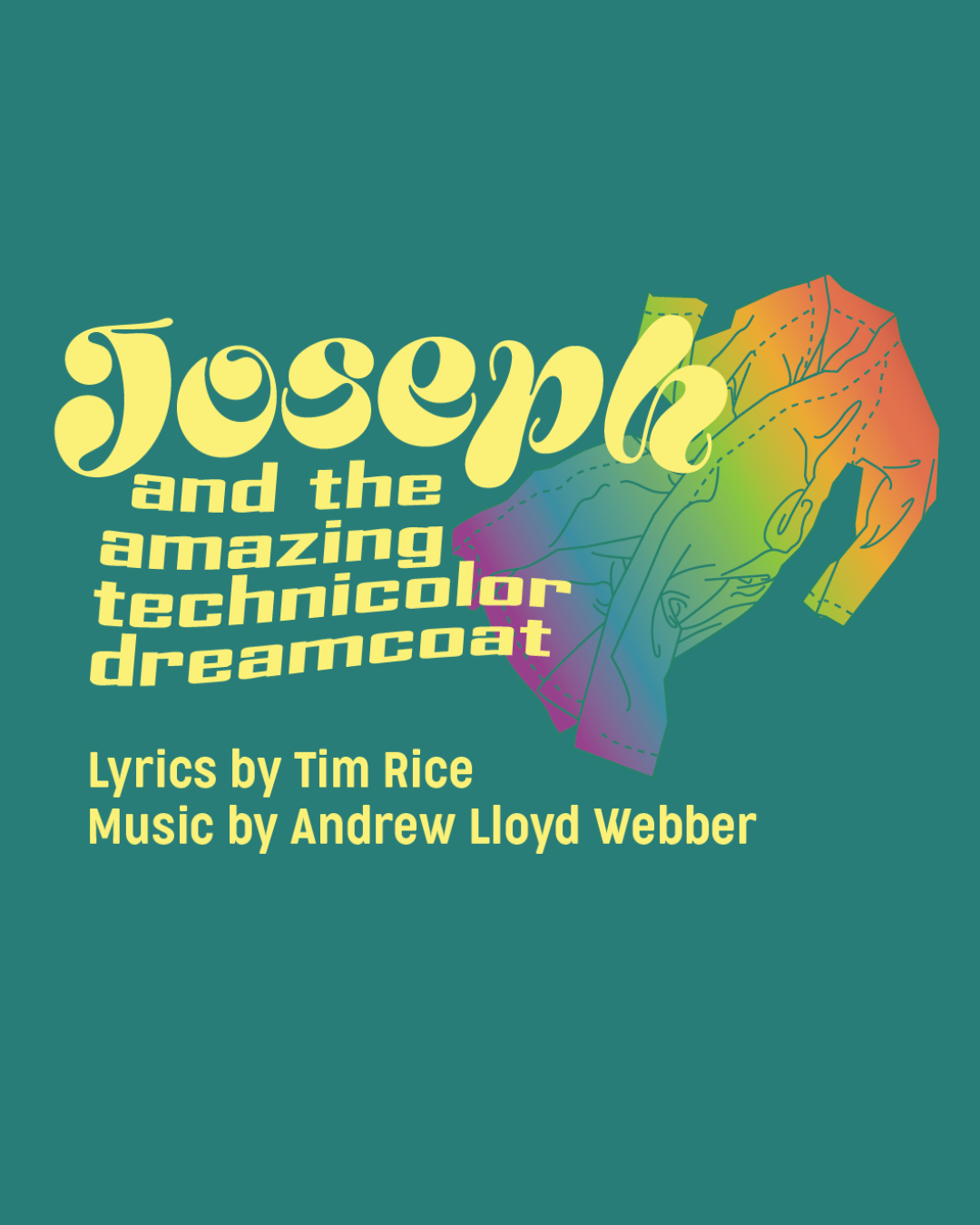 JOSEPH AND THE AMAZING TECHNICOLOR DREAMCOAT