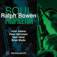 Ralph Bowen Soul Proprietor