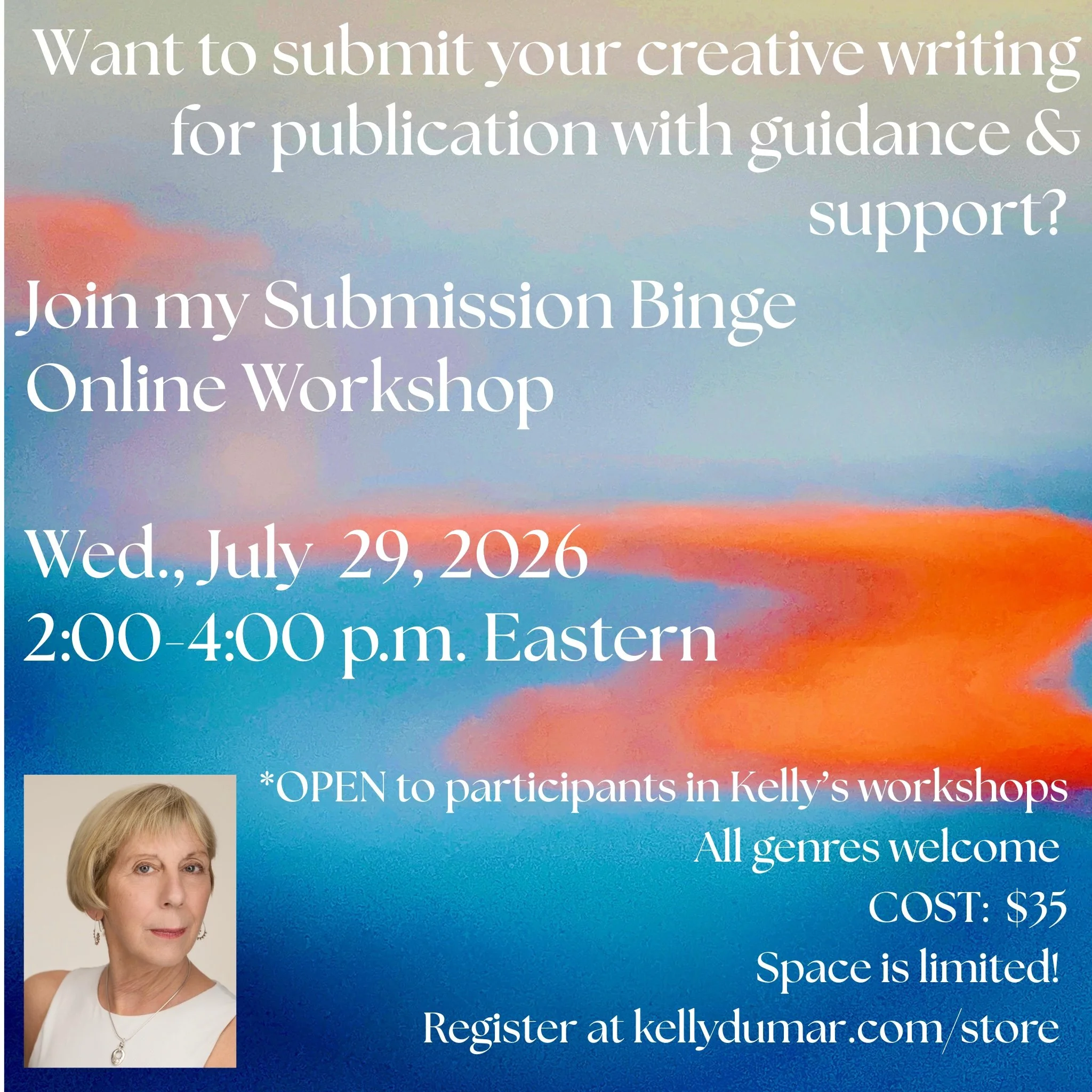 Submission Binge Workshop Wed. July 29, 2026, 2-4 p.m. Eastern on Zoom