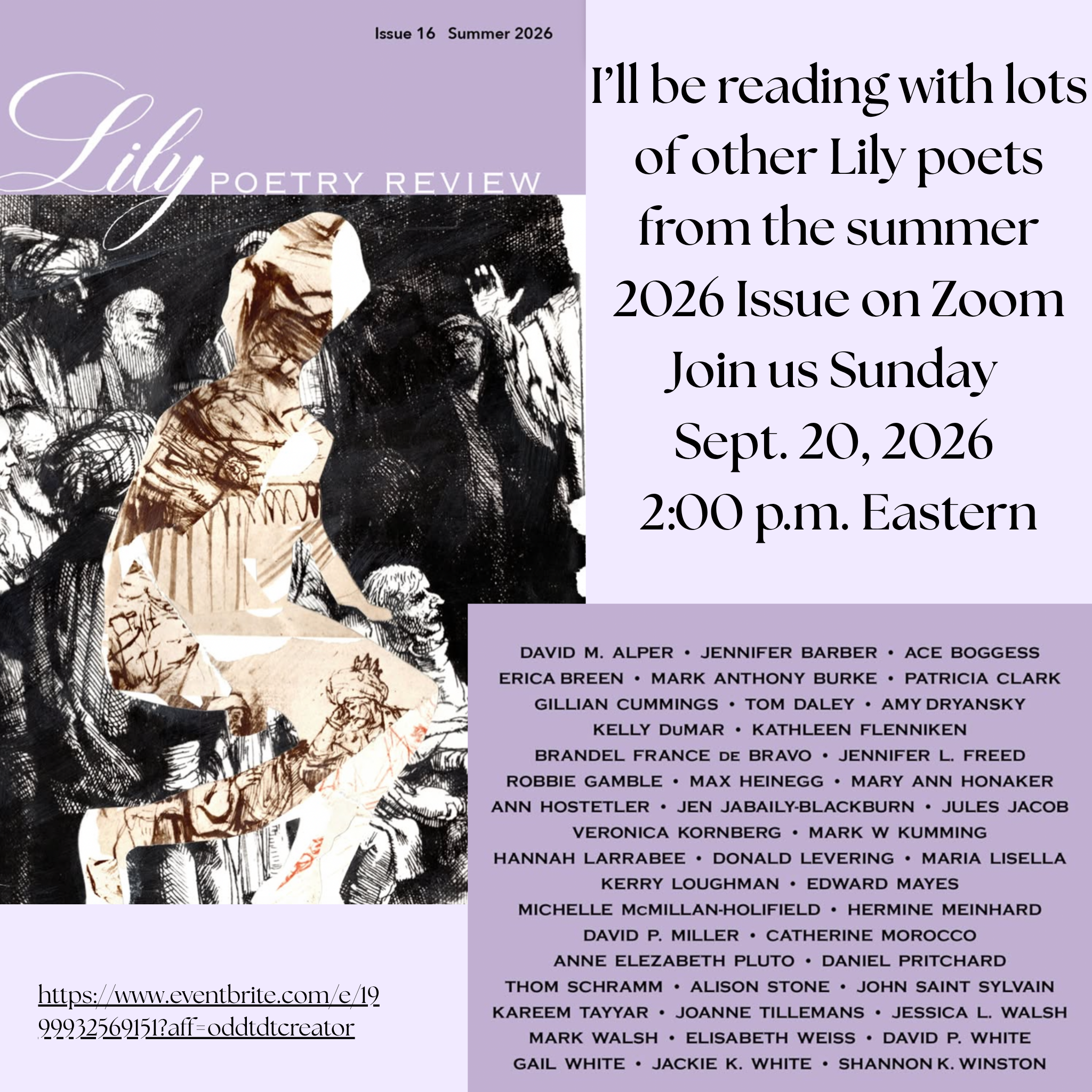 I'll be reading new poems with Lily Poetry Review Sunday Sept. 20, 2026 at 2 p.m. ET on Zoom 