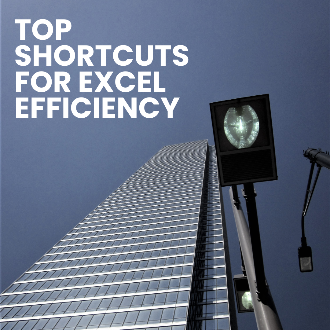 Top Shortcuts for Excel Efficiency