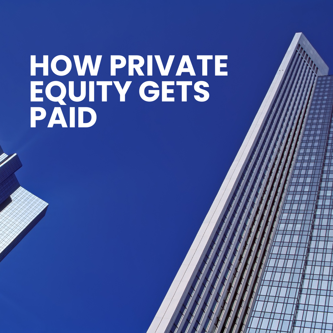 How Private Equity Gets Paid