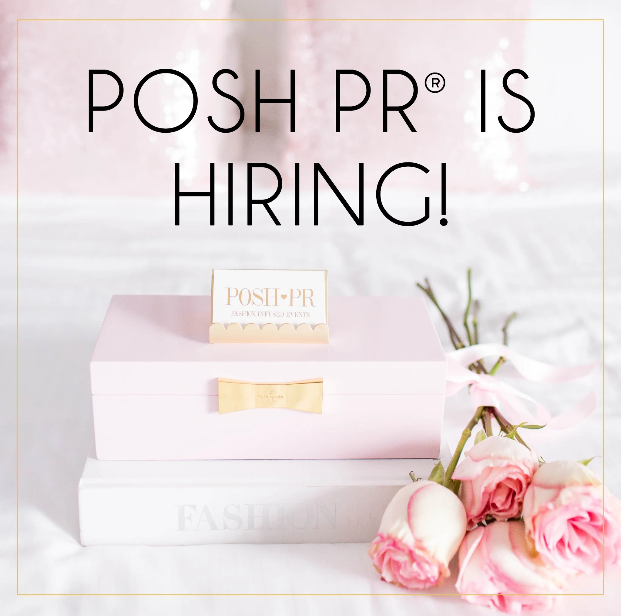 POSH PR® is Hiring!