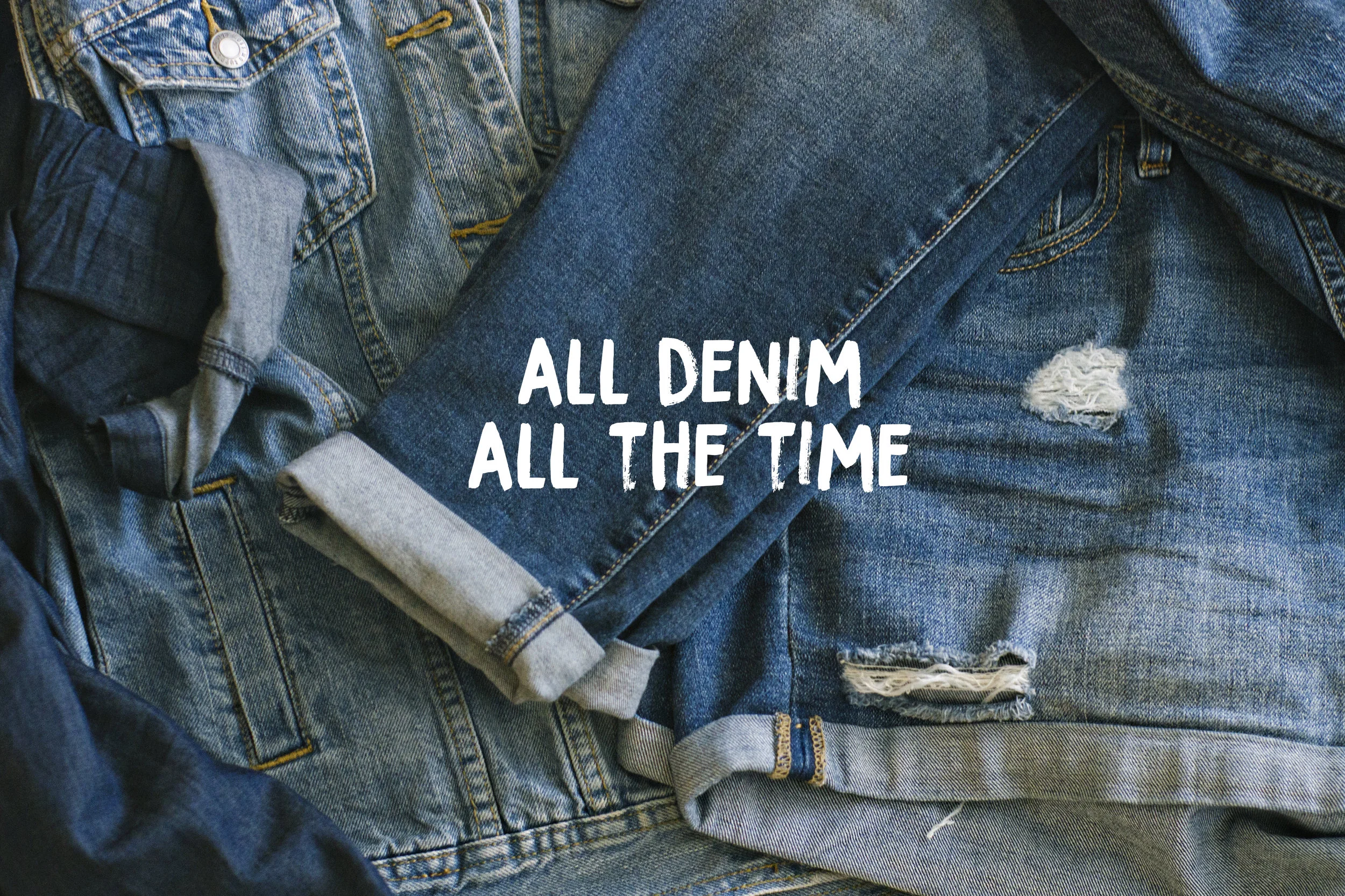 All_Denim_all_The_Time.jpg