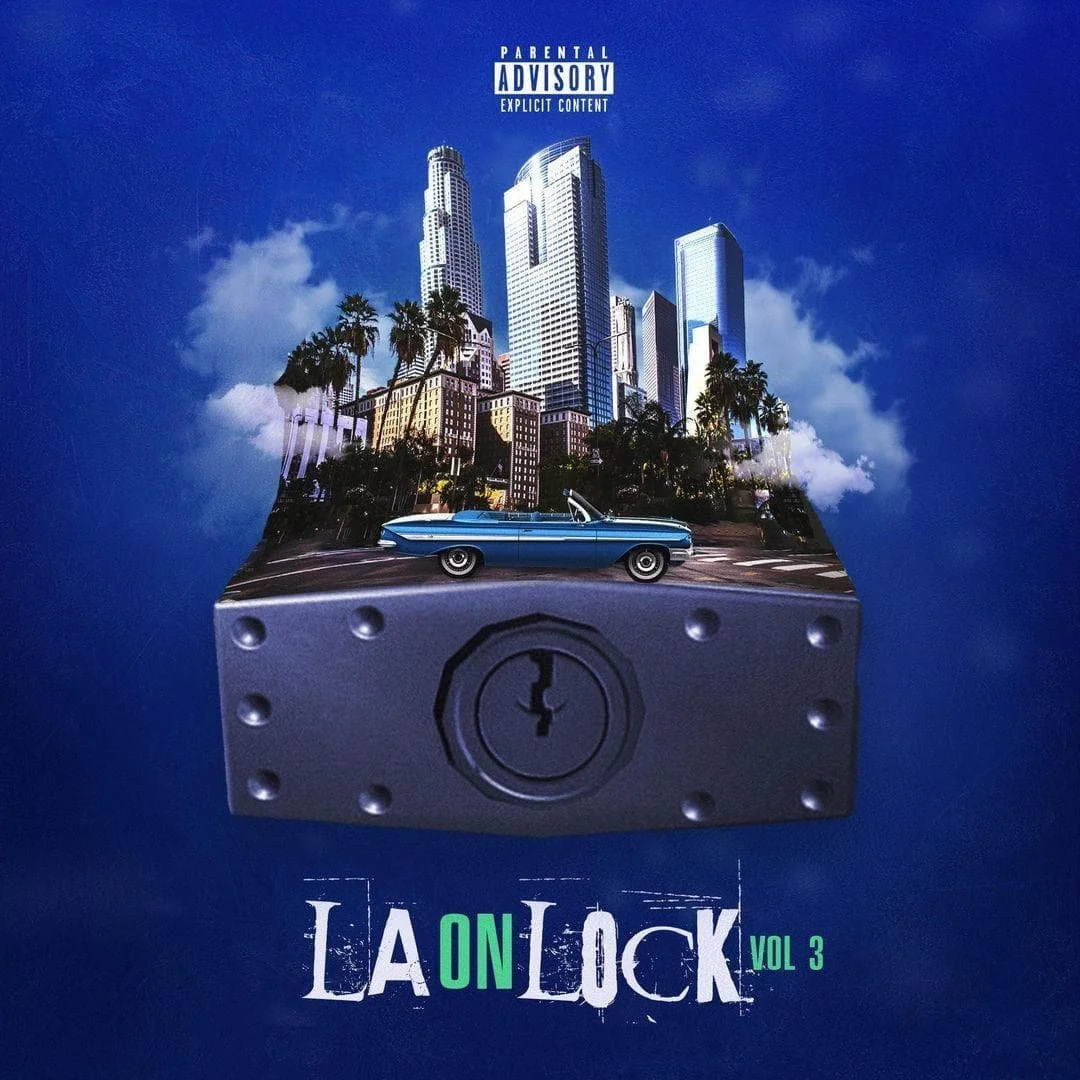 #LAOnLockExclusive - LA On Lock Vol. 3 (Compilation Mixtape)