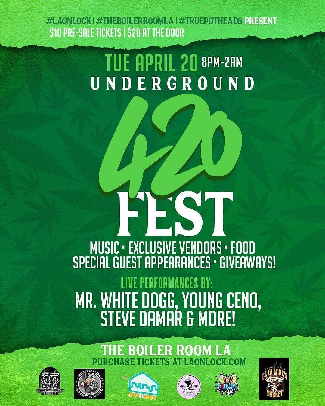 #TheBoilerRoomLA | #LAOnLock | #TruePotheads Present:

#Underground420Fest 

4.20.21 &bull; Tuesday &bull; 8pm-2am
The Boiler Room LA

$10 Pre-Sale &bull; $20 at the door

Music &bull; Exclusive Vendors &bull; Food &bull; Special Guest Appearances &b
