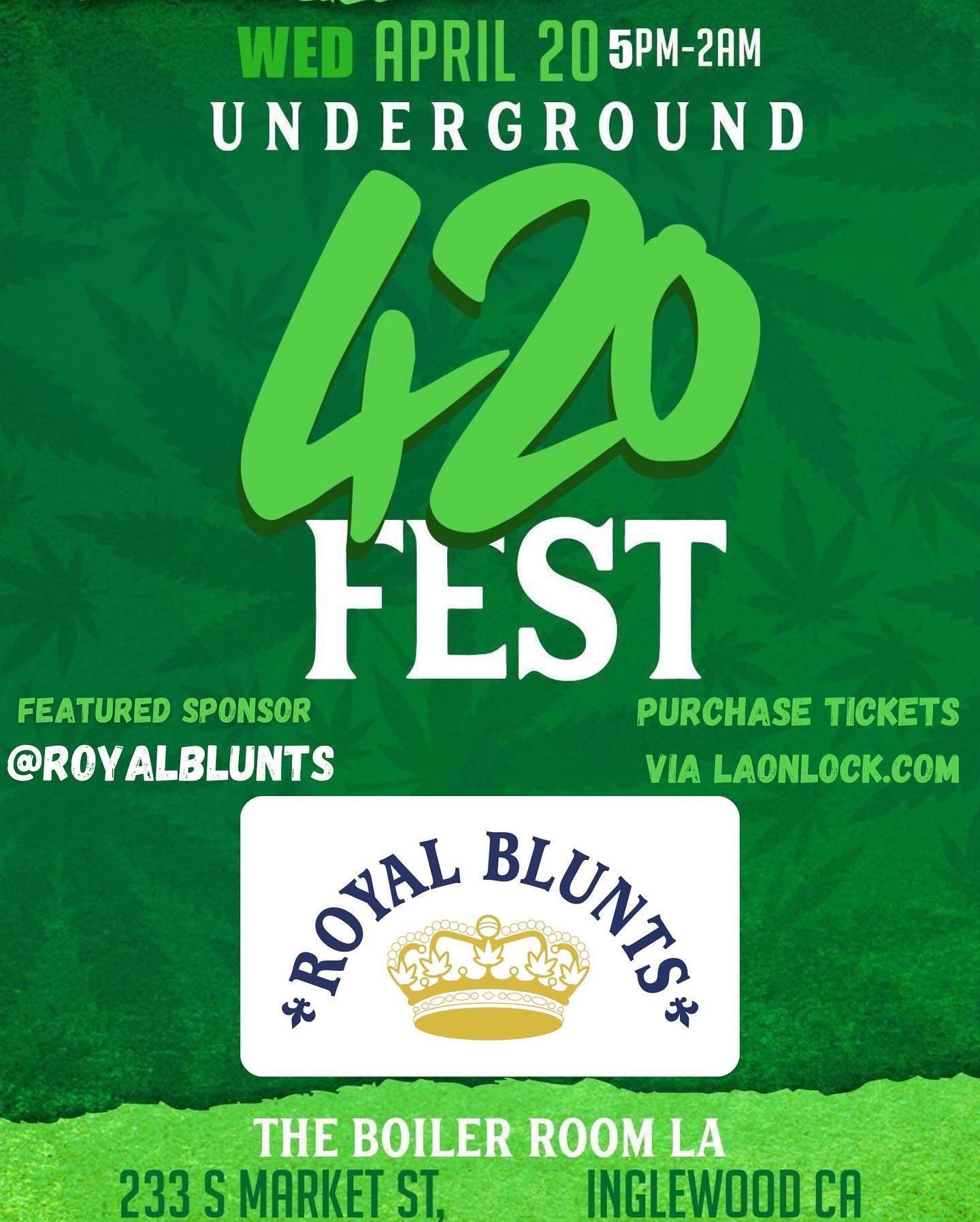 Shout Out to our sponsor @royalblunts! They&rsquo;ll be at the event handing out merch! Make sure you visit their booth as well!

#LAOnLock | #TruePotheads | #FreshFlight100 |
#TheBoilerRoomLA Present: 

The 2nd annual @underground420fest ! 

Music &