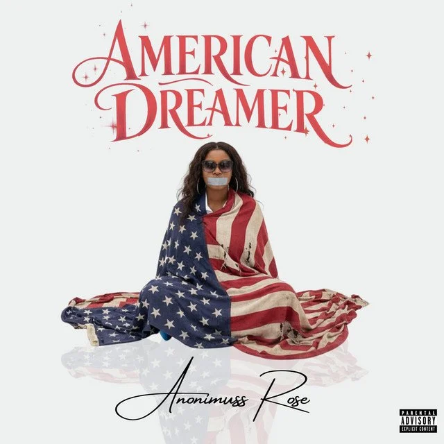 Anonimuss Rose - American Dreamer [Music Review]