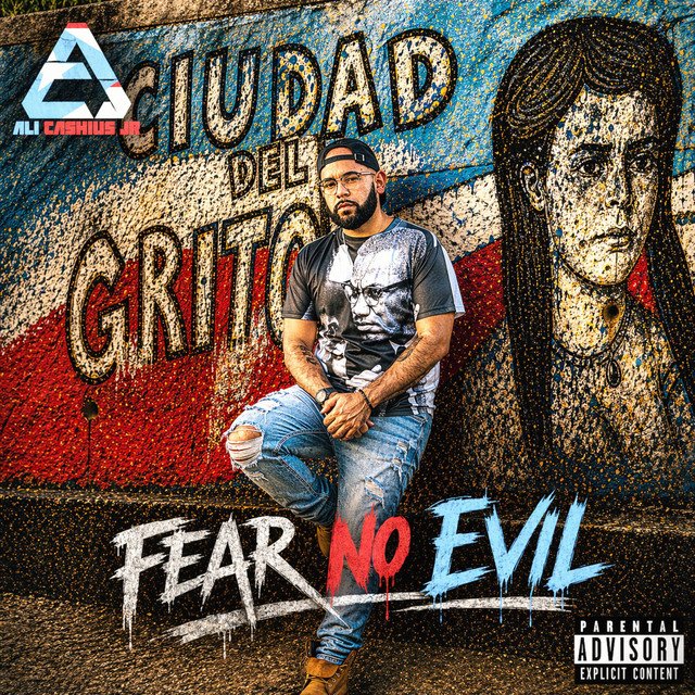 Ali Cashius Jr - Fear No Evil [Music Review]