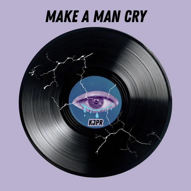 KJPR - Make A Man Cry [Music Review]