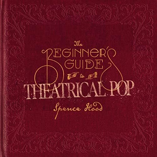 The Beginner's Guide to Theatrical Pop - Theatrical Consultant