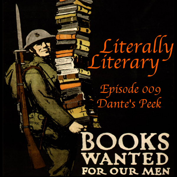 LL- 009 -  Dante's Peek - Literally Literary 