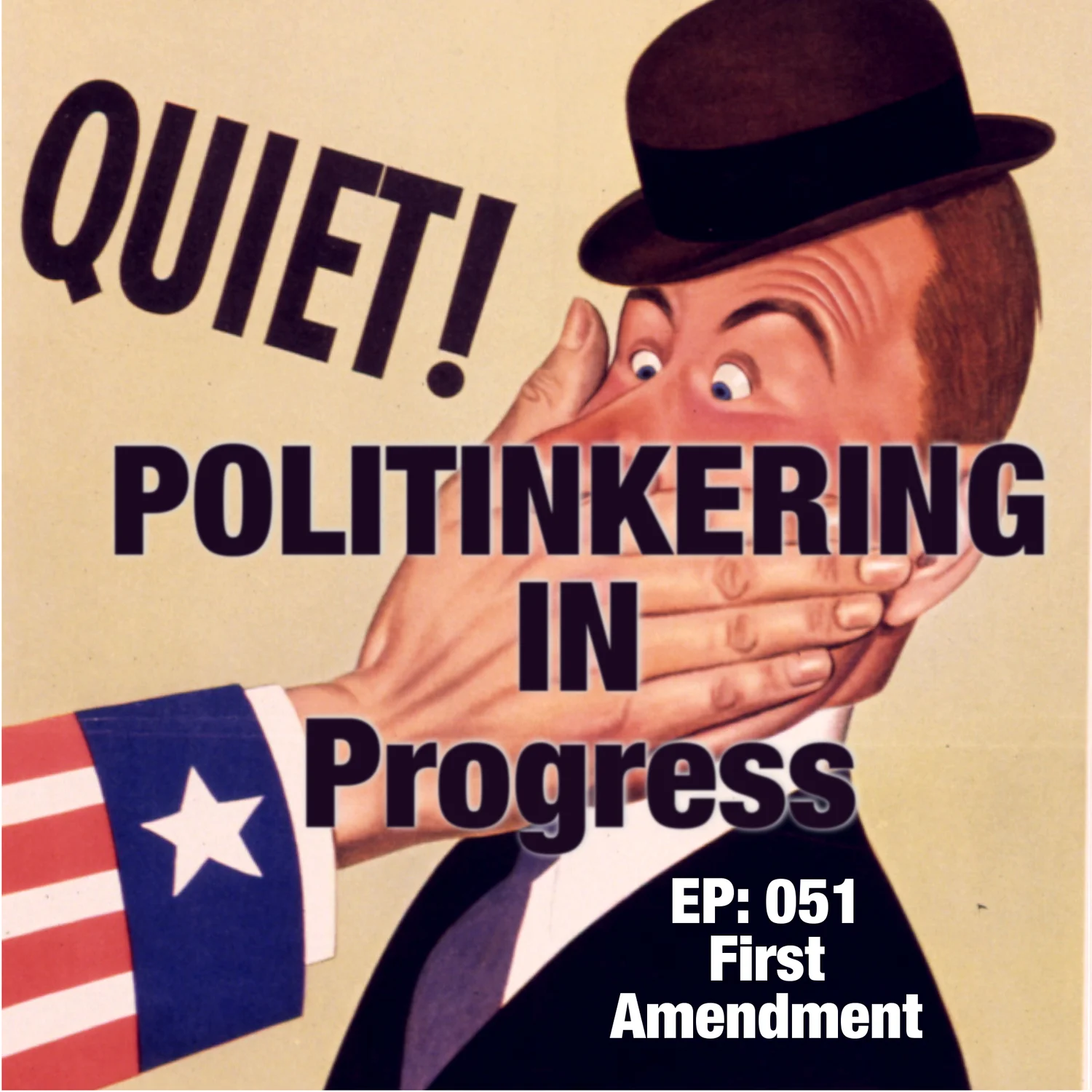 EP-051 - First Amendment - Politinkering Podcast episode artwork