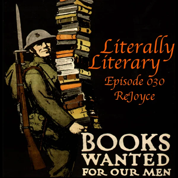 LL- 030 - ReJoyce - Literally Literary 