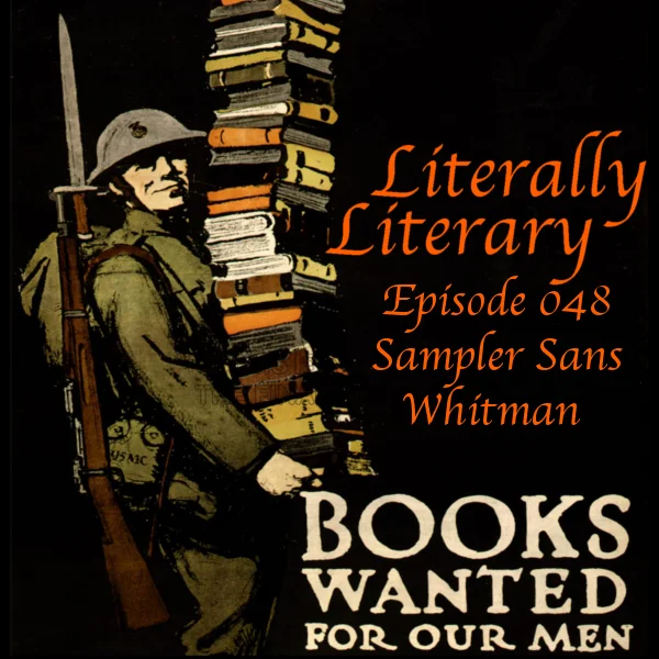 LL- 048 - Sampler Sans Whitman - Literally Literary - The Phantom Tollbooth & The Bible 