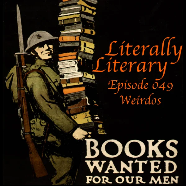 LL- 049 - Weirdos - Literally Literary - Why People Believe Weird Things by Michael Shermer 