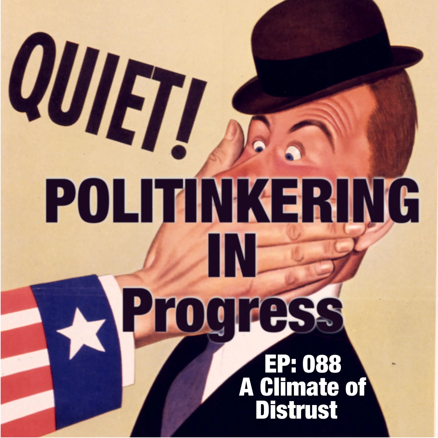 EP-088 - A Climate of Distrust - Politinkering Podcast episode artwork