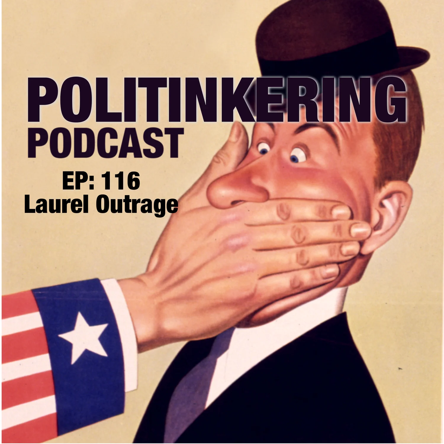 EP-116 -Laurel Outrage - Politinkering Podcast episode artwork
