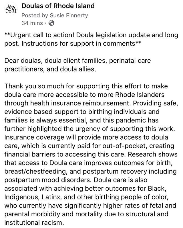 Please go to @doulasofrhodeisland&rsquo;s Facebook page for urgent and very doable action steps! This can all be done from your phone. 
Fun fact, Rhode Island would be the first state to pass legislation where doula care would be covered during the e