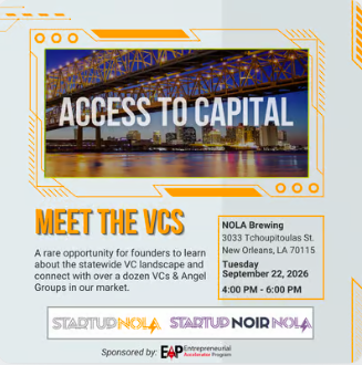 StartupNOLA: Access to Capital: Meet the VCs