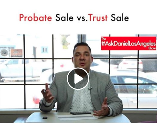 Probate Sale Vs. Trust Sale