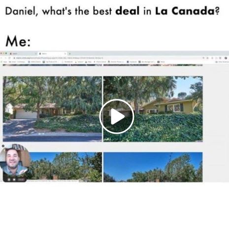 Daniel, what's the best deal in La Canada?