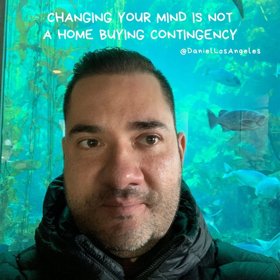 Changing your mind is not a home buying contingency