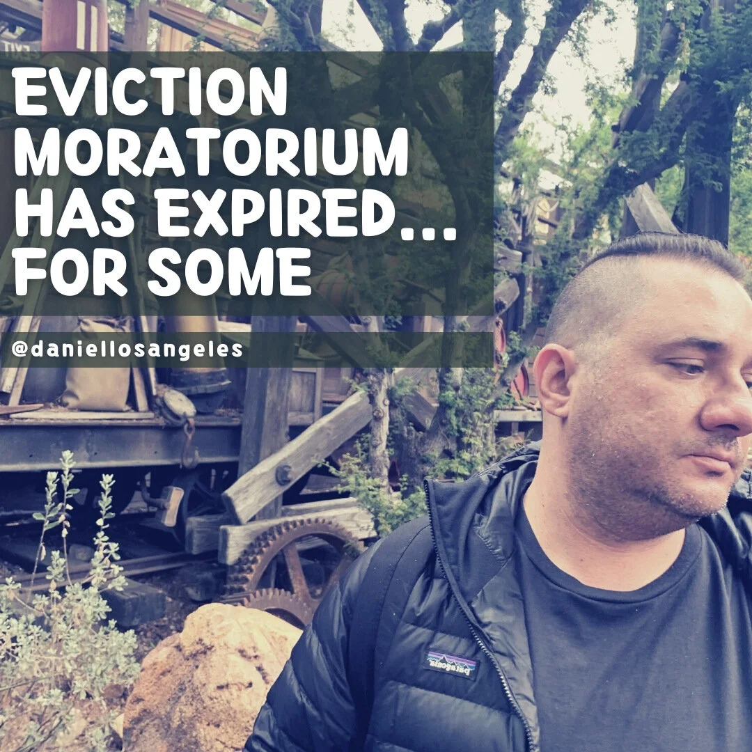 Eviction Moratorium has expired... for some