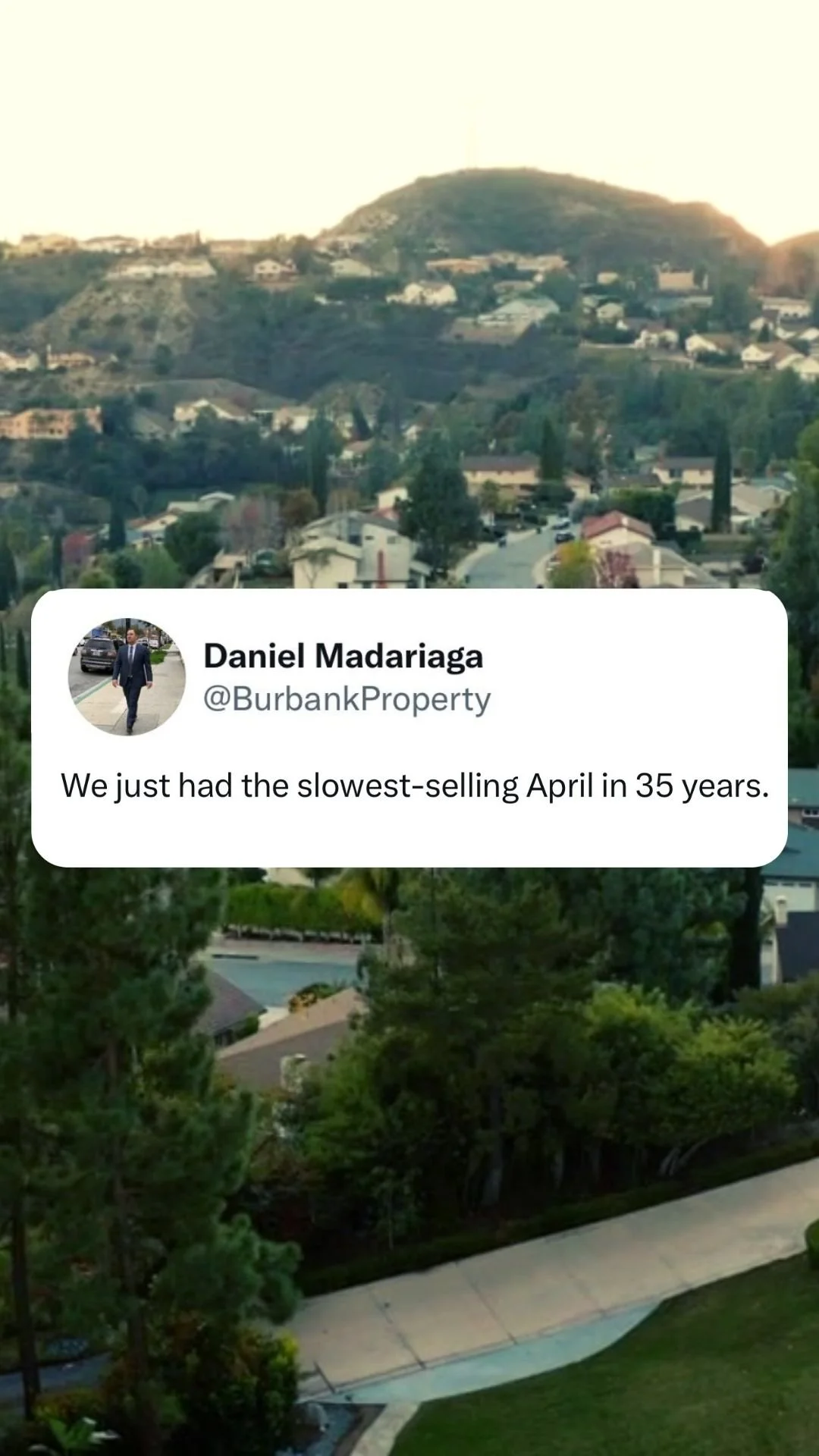 We just had the slowest-selling April in 35 years