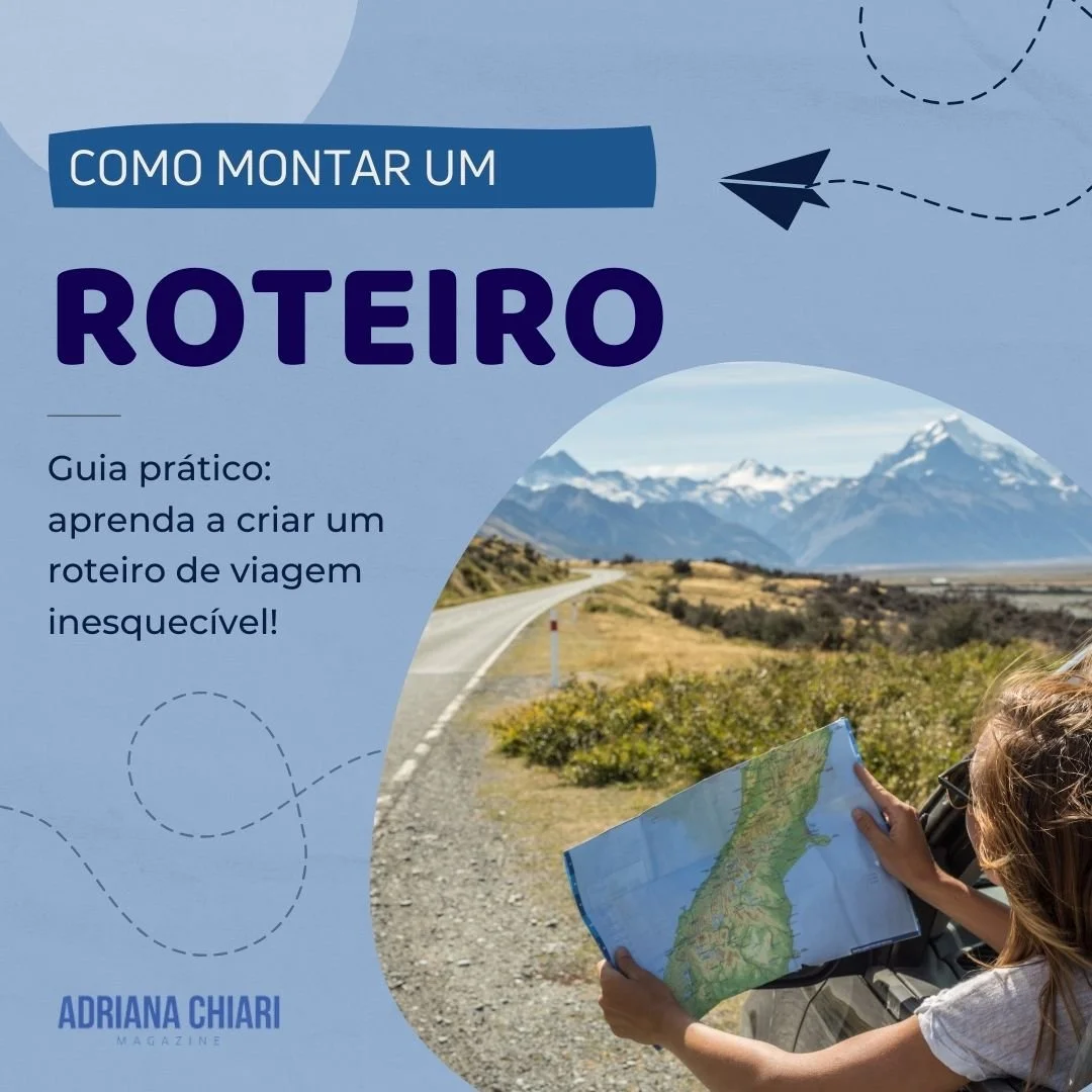 Como fazer um roteiro de viagem? Passo a passo completo