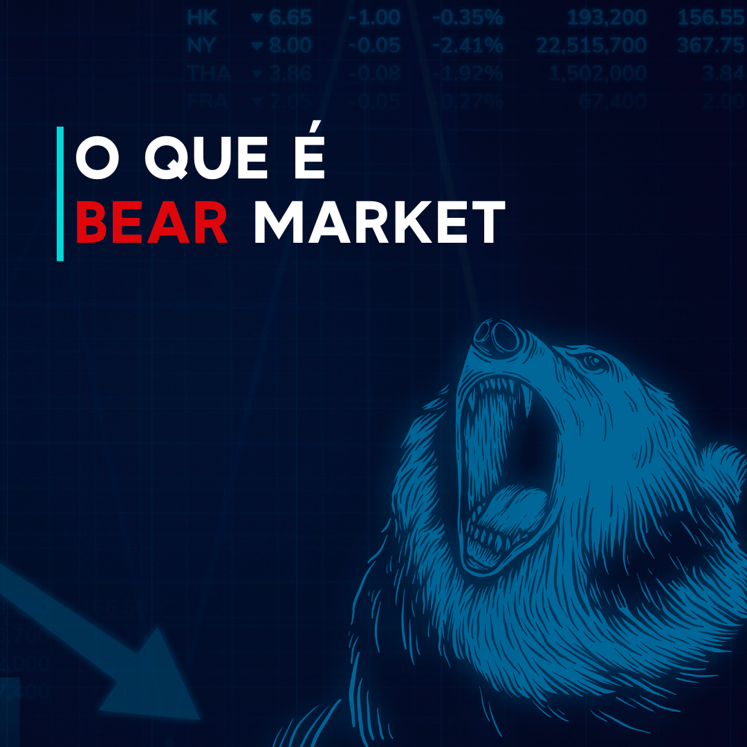 Bear Market: entenda o que é e o que fazer