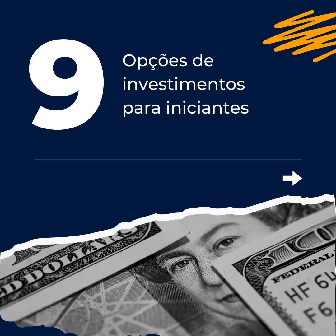 9 opções de investimentos para iniciantes