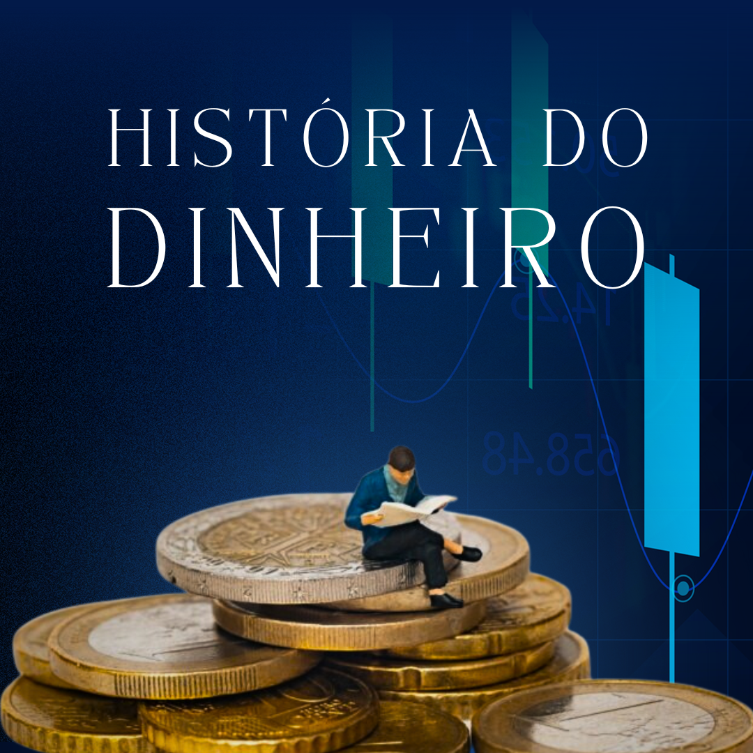 História do Dinheiro