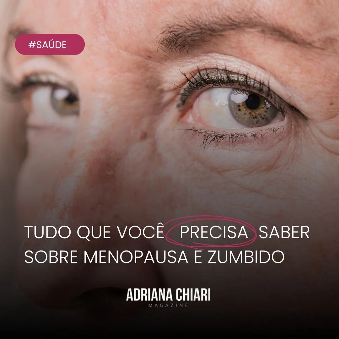 Menopausa e Zumbido: O Que Você Precisa Saber