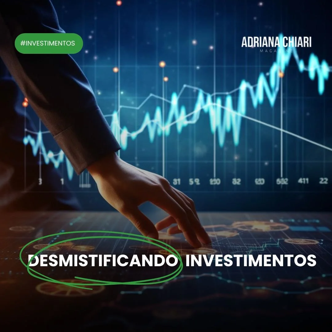 Desmistificando Investimentos