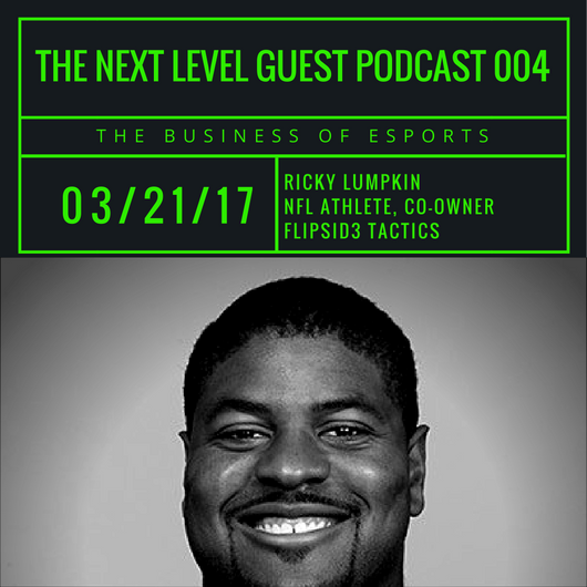 TNL eSports Guest Podcast 004 With Ricky Lumpkin (Photo: The Next Level)