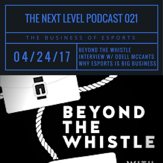 TNL eSports Podcast 021: Beyond The Whistle (Photo: The Next Level)