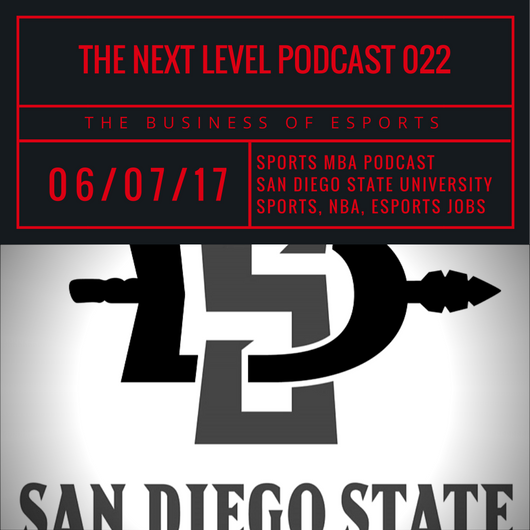 TNL eSports Podcast 022: SDSU Sports MBA (Photo: The Next Level)