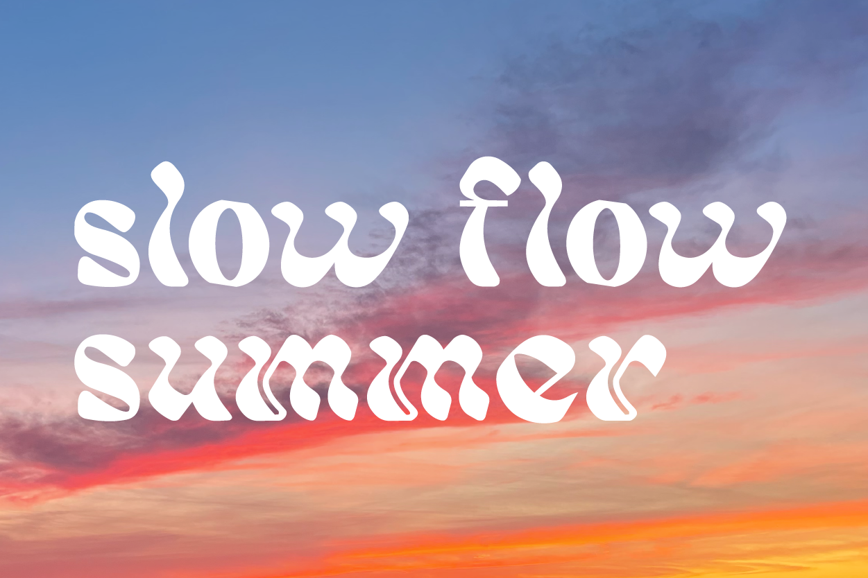 Slow Flow Summer | July 26